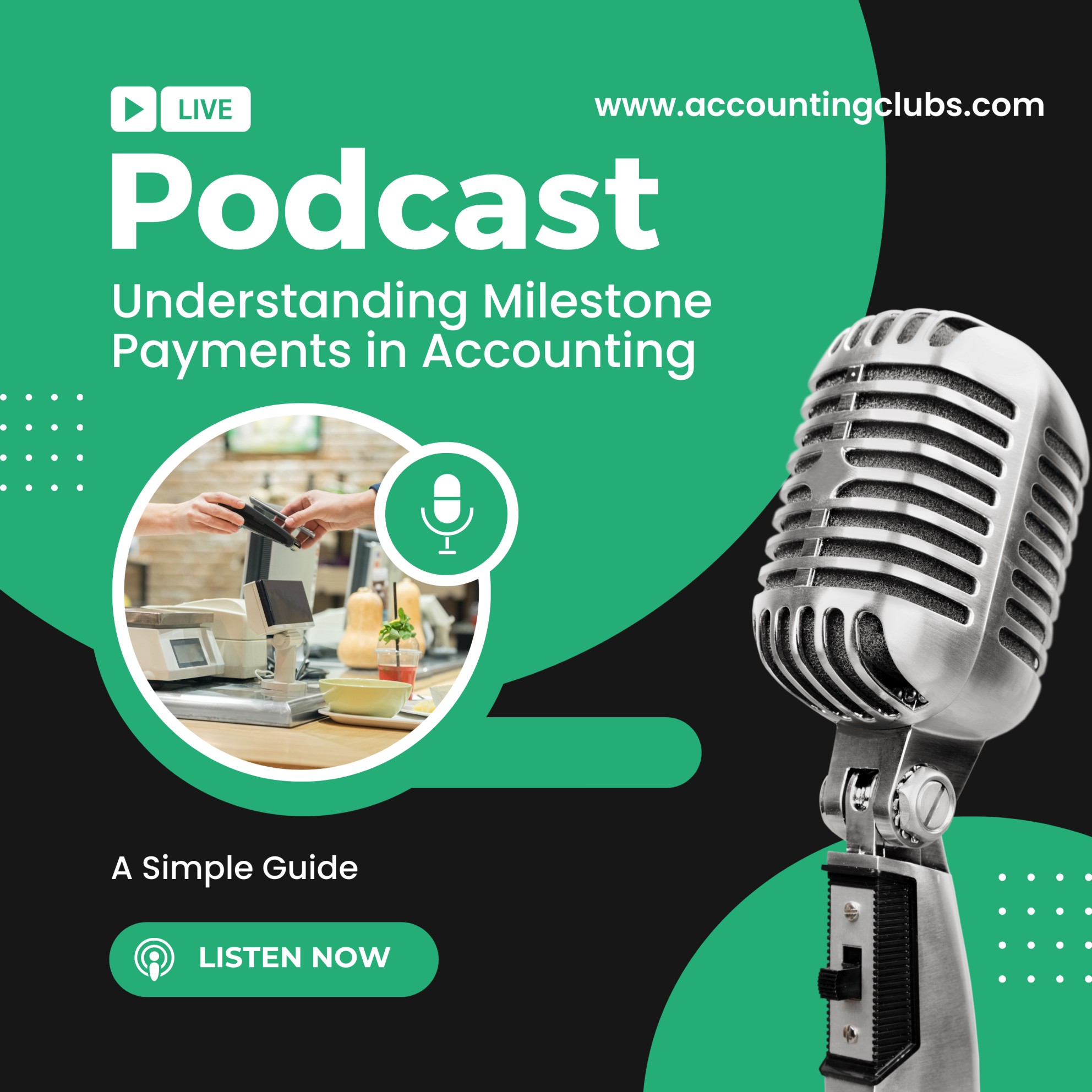 Understanding Milestone Payments in Accounting: A Simple Guide