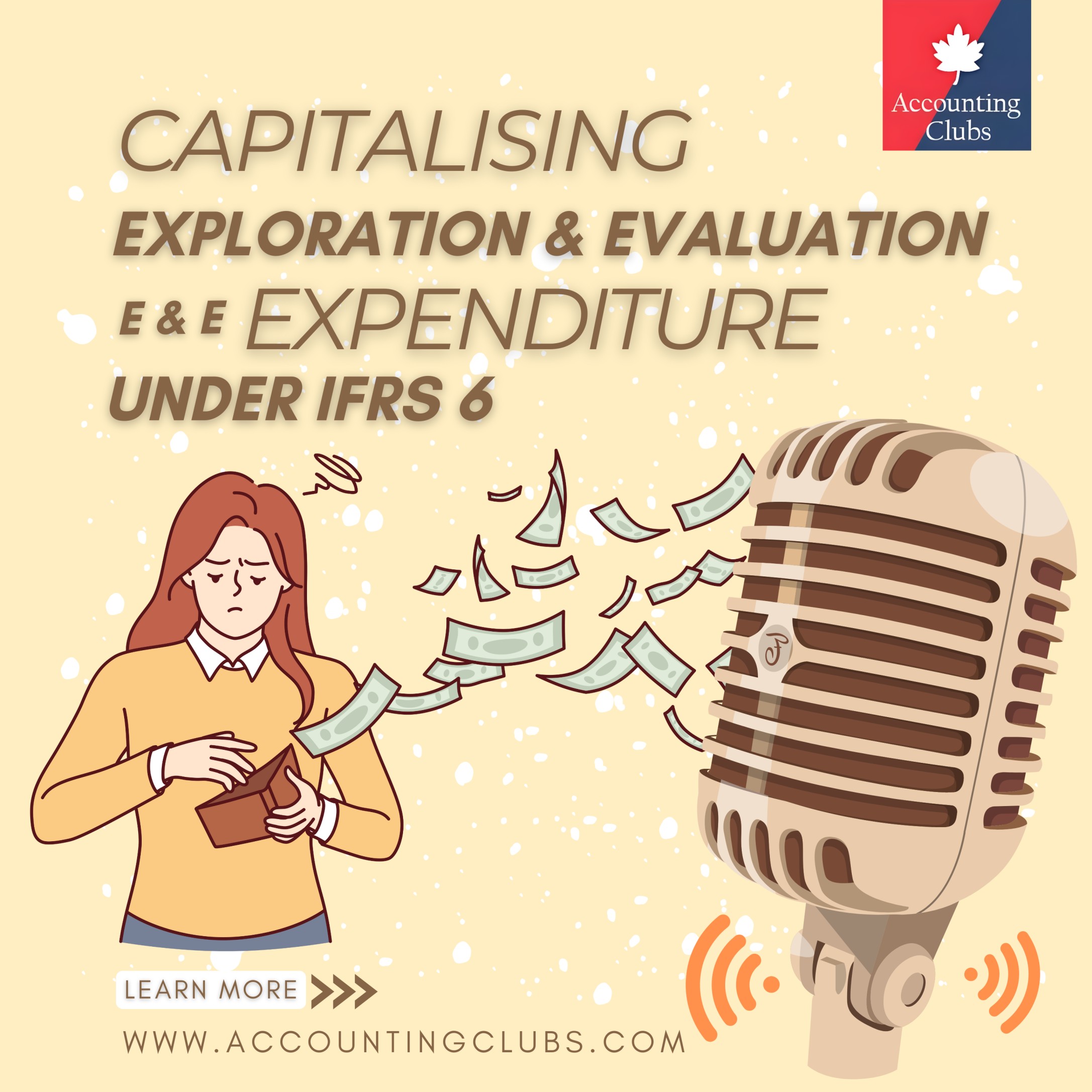 Capitalising Exploration And Evaluation (E&E) Expenditures Under IFRS 6