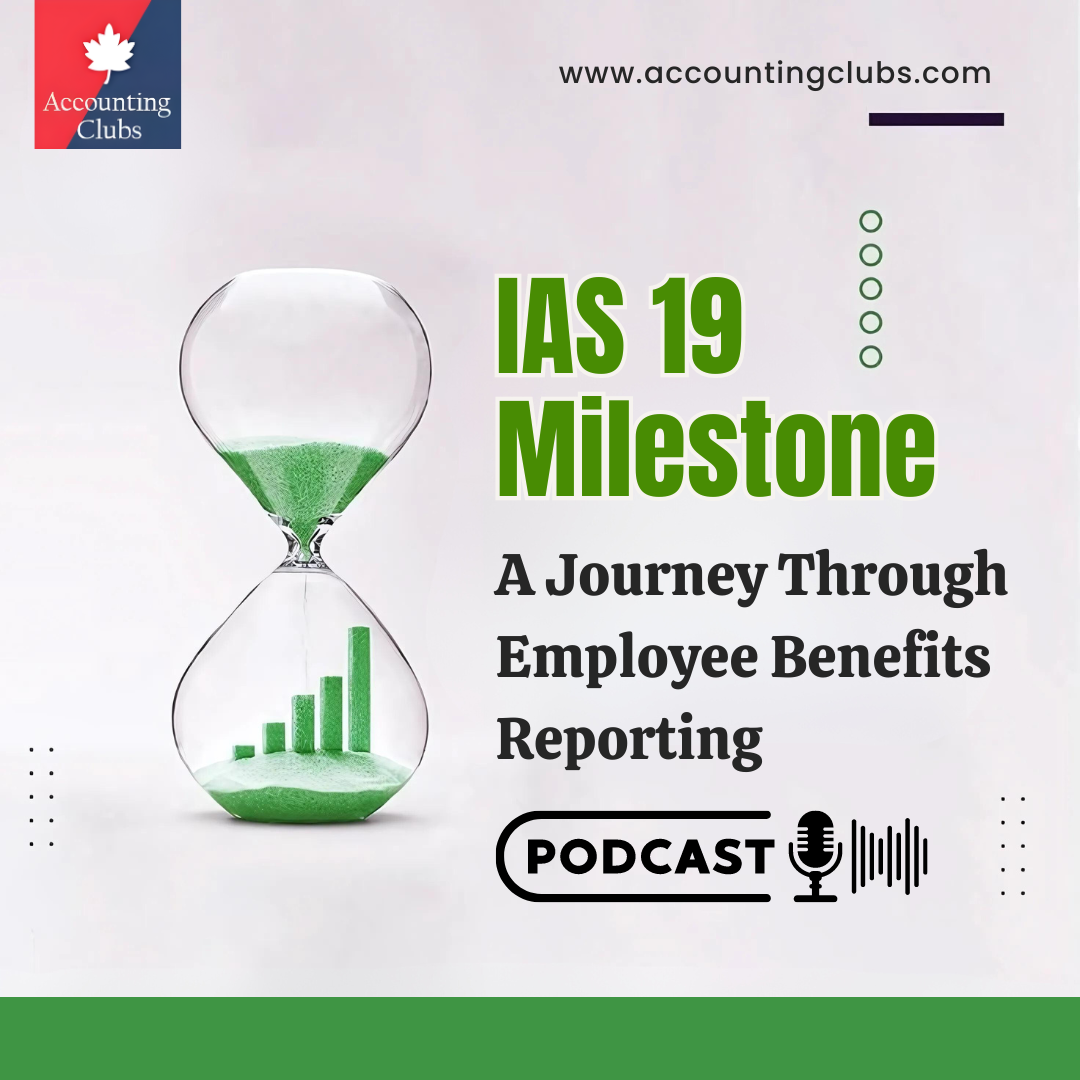 IAS 19 Milestone : A Journey Through Employee Benefits Reporting