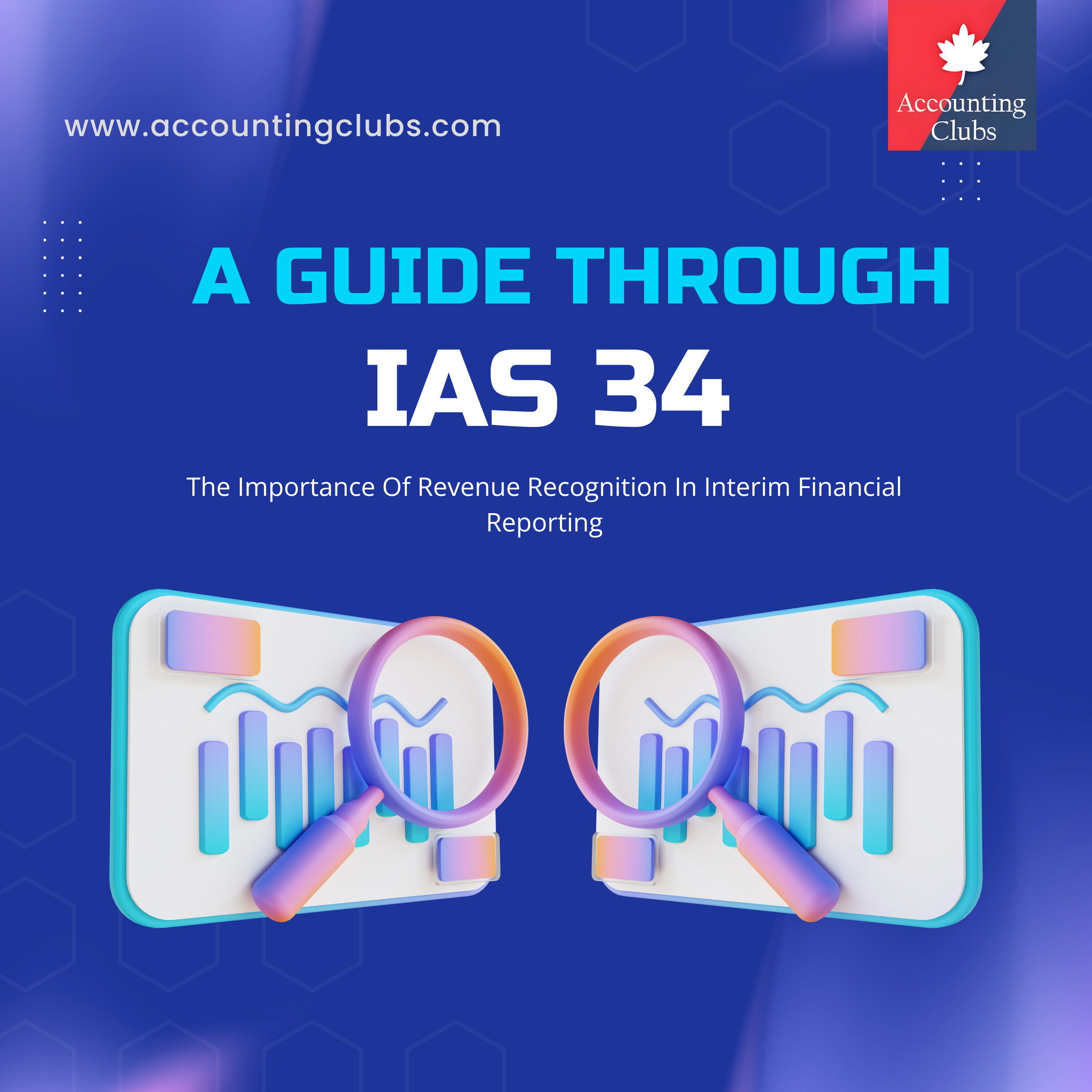 The Importance Of Revenue Recognition In Interim Financial Reporting : A Guide Through IAS 34