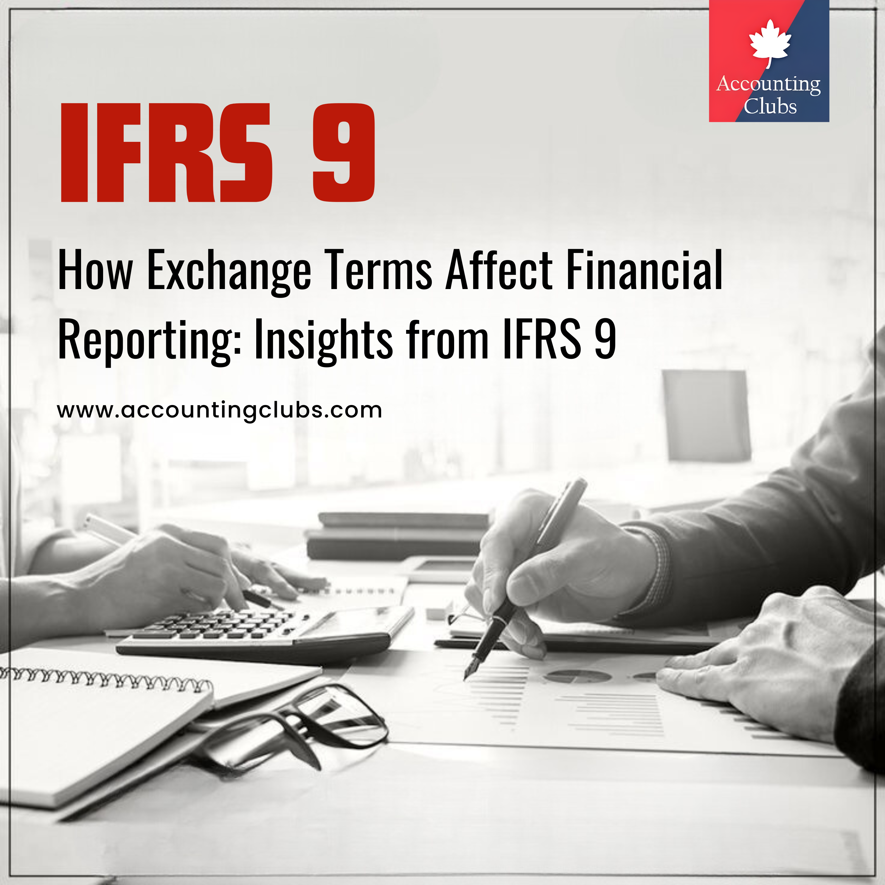 How Exchange Terms Affect Financial Reporting: Insights from IFRS 9