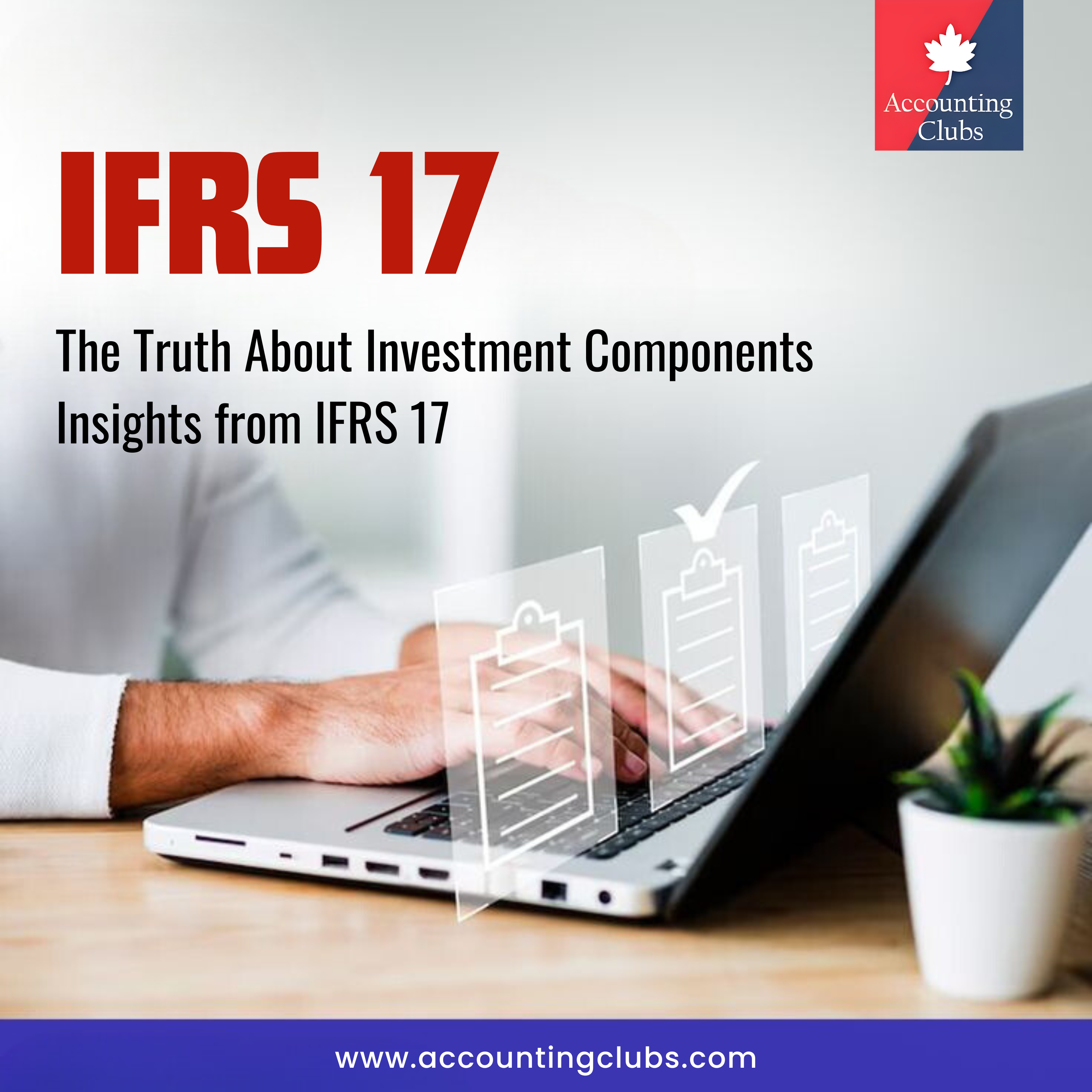 The Truth About Investment Components Insights from IFRS 17