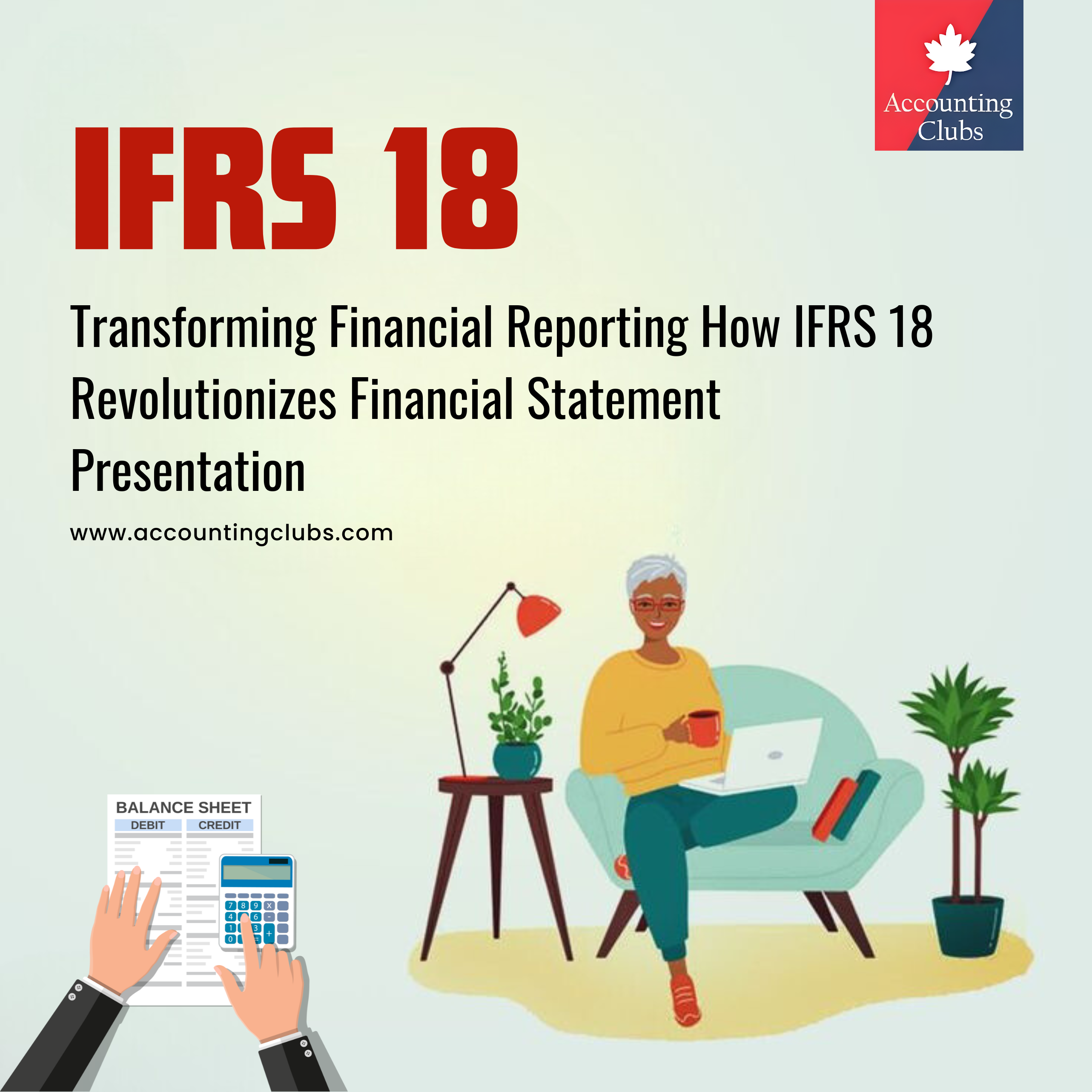 Transforming Financial Reporting How IFRS 18 Revolutionizes Financial Statement Presentation